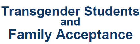 Transgender Youth and Family Acceptance